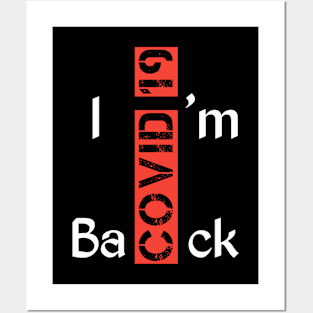 Covid 19,i'm back Posters and Art